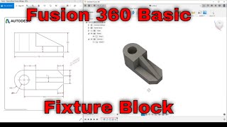 Fusion 360 Basic  Fixture Block [upl. by Cesar]