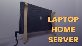 Budget Home Server Laptop Edition [upl. by Gabbert864]