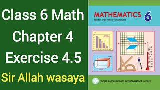 Class 6 Math New Book Chapter 4 Exercise 45  Class 6 Math New Book Unit 4 Exercise 45 [upl. by Fokos]