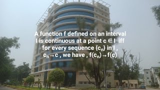 f on I is continuous at a point c ∈ I iff for every sequence cₙ in I  cₙ→c  we have fcₙ→fc [upl. by Leira261]