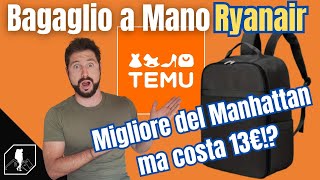 Bagaglio a Mano Ryanair su TEMU a 13€ è davvero meglio del Cabin Max Manhattan [upl. by Emirac]