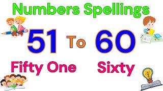 51 to 60 Numbers Spellings for kids  Number Names 51 to 60  Count Number with Spellings 5160 [upl. by Onailimixam]