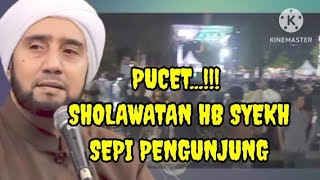 PUCET SHOLAWATAN HB SYEKH SEPI PENGUNJUNG [upl. by Reinold14]