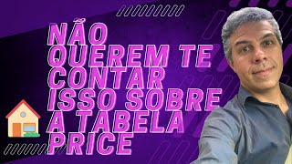 Não te contaram isso sobre a Tabela Price [upl. by Copland]