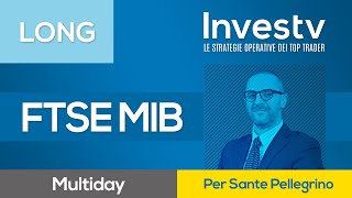 Investv Sante Pellegrino prova a sfruttare un rimbalzo del FTSE MIB con un LONG multiday [upl. by Renferd]