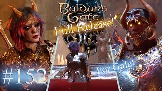 Baldurs Gate 3  Full Release Episode 152 Bathed and Unholy [upl. by Viridissa]