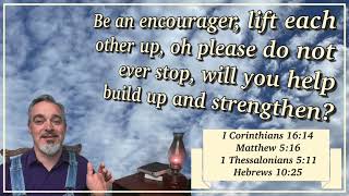 Be An Encourager Original A Cappella [upl. by Gruber]