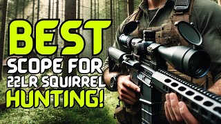 Top 3 Best Scope For 22lr Squirrel Hunting In 2024🔥 [upl. by Bathulda]