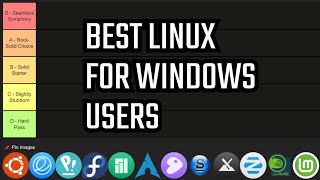 The BEST Linux Distro for Windows users Revealed Tier List [upl. by Delanie]