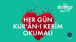 HER GÜN KUR’ÂNI KERÎM OKUMALI [upl. by Ahsienod]