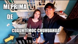 MI PRIMA DE CUAUHTÉMOC CHIUAHUA MÉXICO SALE POR RIMERA VES EN UNO DE MIS VIDEOS  Charly W 🧑‍🍳 [upl. by Chaunce]