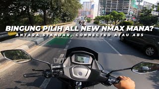 PERBEDAAN FITUR ALL NEW NMAX STANDAR CONNECTED DAN ABS CONNECTED  MASIH BINGUNG PILIH YANG MANA [upl. by Anabel855]