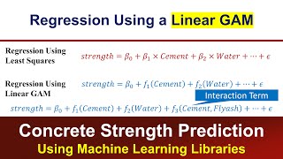 Regression Using a Linear GAM  Concrete Strength Prediction Using Machine Learning Libraries [upl. by Lovel620]