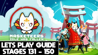 MASKETEERS IDLE HAS FALLEN  LETS PLAY GUIDE  STAGES 131  150 [upl. by Kile57]