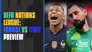 France vs Italy Preview UEFA Nations League Lineups Team News Predictions amp More Ep 451 [upl. by Liederman688]