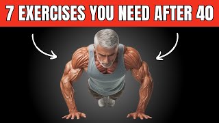 The ONLY 7 Exercises Men Over 40 NEED [upl. by Acirema]