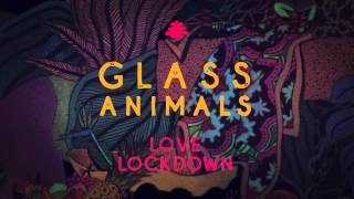 Glass Animals  Love Lockdown Kanye West Cover [upl. by Rimidalb]