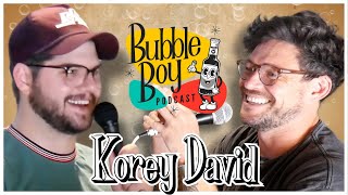 Coffee w Korey David  Bubble Boy Podcast 36 [upl. by Nalliuq]