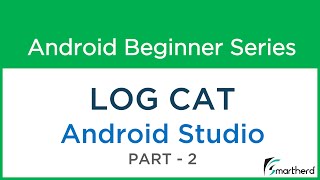 12 Android LogCat Tutorial  Android Studio Part  2 [upl. by Nahama]