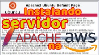 Ep 15 Instalando o servidor Web Apache no Linux em uma EC2 na AWS [upl. by Rats152]