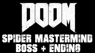 Doom 2016  Spider Mastermind Final Boss Fight amp Game Ending Whos Next Trophy  Achievement [upl. by Dnilazor922]