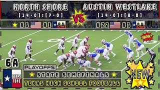 1 North Shore vs 3 Austin Westlake Football  State Semifinal  FULL GAME [upl. by Fleeman841]