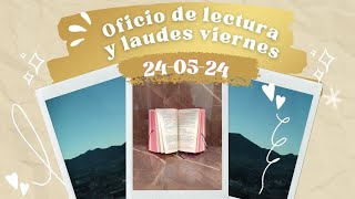 OFICIO DE LECTURA HOY VIERNES 24 DE MAYO 2024 [upl. by Charron665]