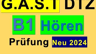 9 Prüfung B1  Neu 2024  GAST DTZ B1 Hören 14 [upl. by Ennaej]