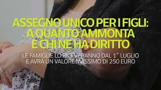 Assegno unico per i figli a quanto ammonta e chi ne ha diritto [upl. by Rett]