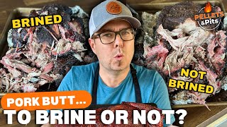 Should You Brine Pork Butts  SIDE by SIDE Taste Test  Overnight Smoked Pork Butts on Pellet Grill [upl. by Daren]