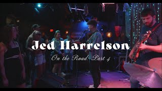 Jed Harrelson On the Road Part 4 May 2024 [upl. by Thaxter78]