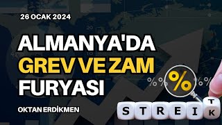 Almanyada grev ve zam furyası  26 Ocak 2024 Oktan Erdikmen [upl. by Nauqyt]