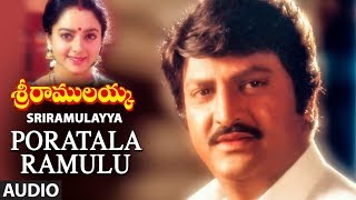 Poratala Ramulu Full Audio Song  Sri Ramulayya Movie Songs  Mohan Babu Harikrish Soundarya [upl. by Nalda]