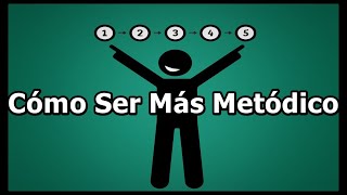 Como ser mas metódico [upl. by Aimee542]