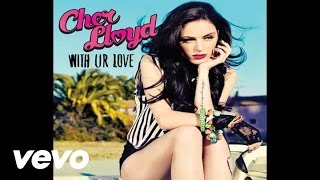 Cher Lloyd  With Ur Love audio [upl. by Ecnal]