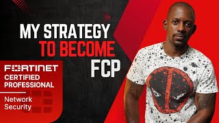 my strategy to become a Fortinet Certified Professional FCP [upl. by Oniliuqnart]