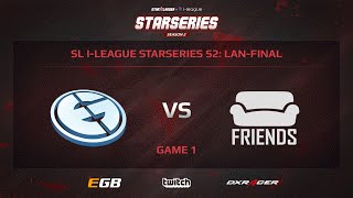 FRIENDS vs EG Game 1 SL iLeague StarSeries S2 LANFinal [upl. by Ecarg]