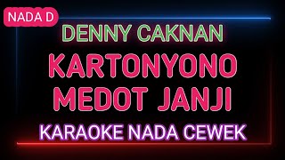 KARTONYONO MEDOT JANJI  Denny Caknan  Karaoke Nada Cewek [upl. by Beret615]