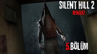 4K SILENT HILL 2 REMAKE TÜRKÇE BÖLÜM 5 [upl. by Behka541]