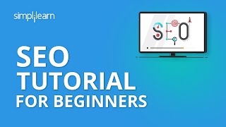 SEO Tutorial For Beginners  Learn SEO Step By Step  SEO Tutorial  Advanced SEO 2020  Simplilearn [upl. by Eam910]