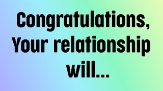 💌God says  Congratulations Your relationship will [upl. by Hovey]