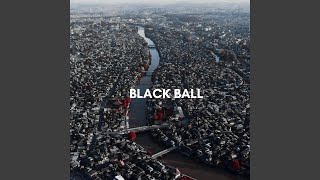 BLACKBALL [upl. by Alves939]