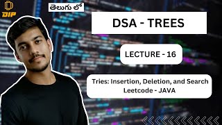 Mastering Tries Insertion Deletion and Search Explained  Trees  DSA  In Telugu dsa java [upl. by Drofdarb]