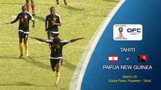 OFC Stage 3 2018 FIFA World Cup Qualifier  Tahiti v Papua New Guinea Highlights [upl. by Strep]