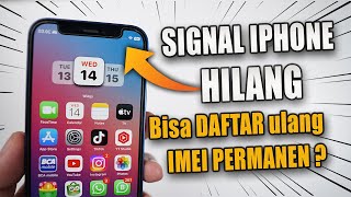 Signal iPhone Hilang‼️ IMEI DI BLOKIR Bisa Daftar Ulang Kembali [upl. by Lynna]