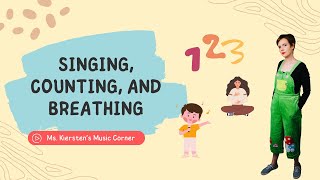 Music Corner Episode 1  Singing Counting and Breathing [upl. by Serafina902]