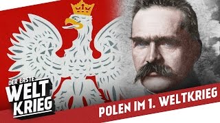 Das Schicksal Polens im 1 Weltkrieg I DER ERSTE WELTKRIEG [upl. by Eimma]