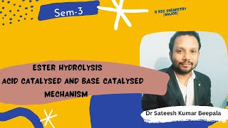 Ester hydrolysis mechanism in presence of acid amp base catalysts ll [upl. by Nyladnohr630]