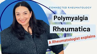 Polymyalgia Rheumatica A Rheumatologist explains [upl. by Alyam]