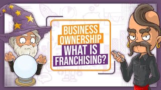 What Is Franchising How To Launch a Franchise  GCSE Business Studies Revision  OCR Edexcel AQA [upl. by Torin]